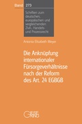 Abbildung von: Die Anknüpfung internationaler Fürsorgeverhältnisse nach der Reform des Art. 24 EGBGB - Gieseking