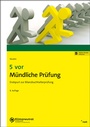 Cover: 5 vor M&uuml;ndliche Pr&uuml;fung - NWB