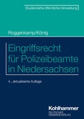 Abbildung von: Eingriffsrecht für Polizeibeamte in Niedersachsen - Deutscher Gemeindeverlag
