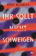 Cover: Ihr sollt (nicht) schweigen - dtv