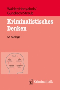 Abbildung von: Kriminalistisches Denken - Kriminalistik