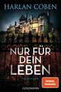 Cover: Nur f&uuml;r dein Leben - Goldmann