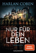 Cover: Nur f&uuml;r dein Leben - Goldmann
