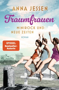Abbildung von: Traumfrauen. Minirock und neue Zeiten - Goldmann