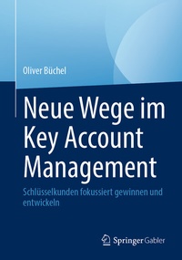 Abbildung von: Neue Wege im Key Account Management - Springer Gabler