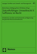 Cover: Zukunftsf&auml;higes Umweltrecht II: Suffizienz im Recht - Nomos