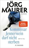 Cover: Kommissar Jennerwein darf nicht sterben - S. Fischer