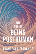 Cover: The Art of Being Posthuman - Polity Press