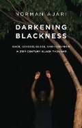 Cover: Darkening Blackness - Polity Press