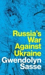 Cover: Russia's War Against Ukraine - Polity Press