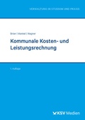 Abbildung von: Kommunale Kosten- und Leistungsrechnung - Kommunal- und Schul-Verlag