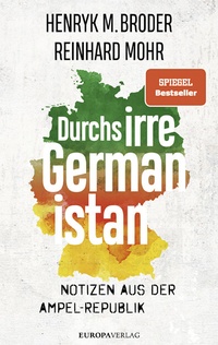 Enlarge image Cover: Durchs irre Germanistan - Europa Verlage