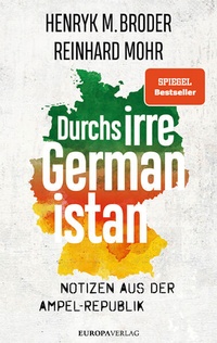 Enlarge image Cover: Durchs irre Germanistan - Europa Verlage
