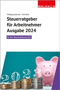 Abbildung von: Steuerratgeber für Arbeitnehmer - Ausgabe 2024 - Walhalla