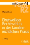 Cover: Einstweiliger Rechtsschutz in der familienrechtlichen Praxis - Gieseking