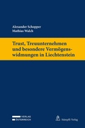 Cover: Trust, Treuunternehmen und besondere Verm&ouml;genswidmungen in Liechtenstein - St&auml;mpfli Verlag AG