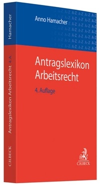 Enlarge image Cover: Antragslexikon Arbeitsrecht - C.H.BECK