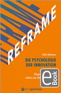 Cover: REFRAME - Die Psychologie der Innovation - Walhalla