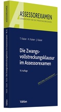 Cover: Die Zwangsvollstreckungsklausur im Assessorexamen - Vahlen