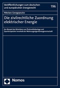 Abbildung von: Die zivilrechtliche Zuordnung elektrischer Energie - Nomos