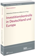 Cover: Investitionskontrolle in Deutschland und Europa - Fachmedien Recht und Wirtschaft