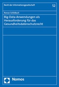 Cover: Big-Data-Anwendungen als Herausforderung f&uuml;r das Gesundheitsdatenschutzrecht - Nomos