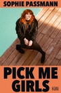 Cover: Pick me Girls - Kiepenheuer & Witsch