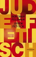 Cover: Judenfetisch - Luchterhand Literaturverlag