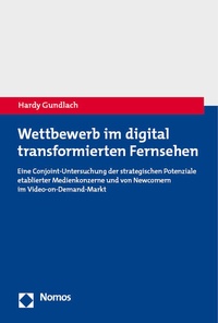 Abbildung von: Wettbewerb im digital transformierten Fernsehen - Nomos