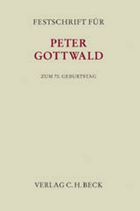 Abbildung von: Festschrift für Peter Gottwald zum 70. Geburtstag - C.H.BECK