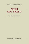 Cover: Festschrift f&uuml;r Peter Gottwald zum 70. Geburtstag - C.H.BECK