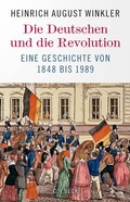 Bild: Die Deutschen und die Revolution - C.H.BECK