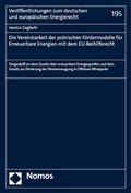 Bild: Die Vereinbarkeit der polnischen F&ouml;rdermodelle f&uuml;r Erneuerbare Energien mit dem EU-Beihilferecht - Nomos