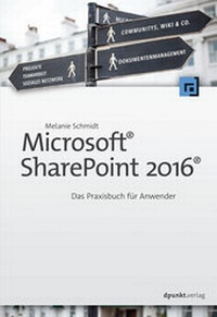 Abbildung von: Microsoft® SharePoint 2016® - dpunkt