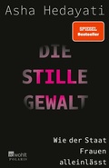 Cover: Die stille Gewalt - Rowohlt