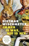 Cover: Immer is was, nie is nix - Rowohlt