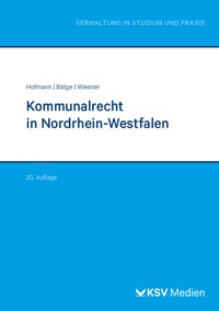 Abbildung von: Kommunalrecht in Nordrhein-Westfalen - Kommunal- und Schul-Verlag