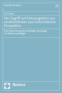 Abbildung von: Der Zugriff auf Fahrzeugdaten aus strafrechtlicher und zivilrechtlicher Perspektive - Nomos