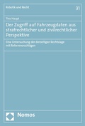 Cover: Der Zugriff auf Fahrzeugdaten aus strafrechtlicher und zivilrechtlicher Perspektive - Nomos