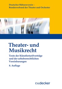 Abbildung von: Theater- und Musikrecht - R. v. Decker