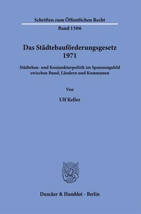 Abbildung von: Das Städtebauförderungsgesetz 1971 - Duncker & Humblot