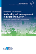 Cover: Nachhaltigkeitsmanagement in Sport und Kultur - Erich Schmidt Verlag