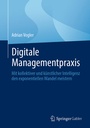 Cover: Digitale Managementpraxis - Springer Gabler