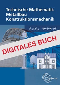 Abbildung von: Technische Mathematik Metallbau Konstruktionsmechanik mit Formeln - Europa-Lehrmittel