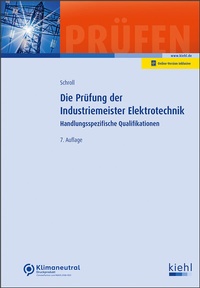 Abbildung von: Die Prüfung der Industriemeister Elektrotechnik - NWB