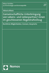 Bild: Gemeinschaftliche Unterbringung von Lebens- und Liebespartner/-innen im geschlossenen Regelstrafvollzug - Nomos