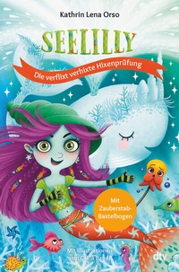Abbildung von: Seelilly - Die verflixt verhixte Hixenprüfung - dtv