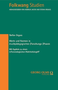 Abbildung von: Werte und Normen in musikpädagogischen (Forschungs-)Praxen - Georg Olms Verlag