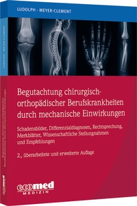 Abbildung von: Begutachtung chirurgisch-orthopädischer Berufskrankheiten durch mechanische Einwirkungen - ecomed Storck