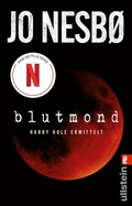 Cover: Blutmond (Ein Harry-Hole-Krimi 13) - Ullstein Taschenbuchverlag